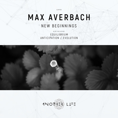 Max Averbach - New Beginnings [ALM150]
